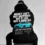 Money Can't Buy Happiness but it Can buy BMW M3 Schwarzer Hoodie